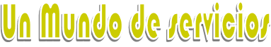 Un Mundo de servicios